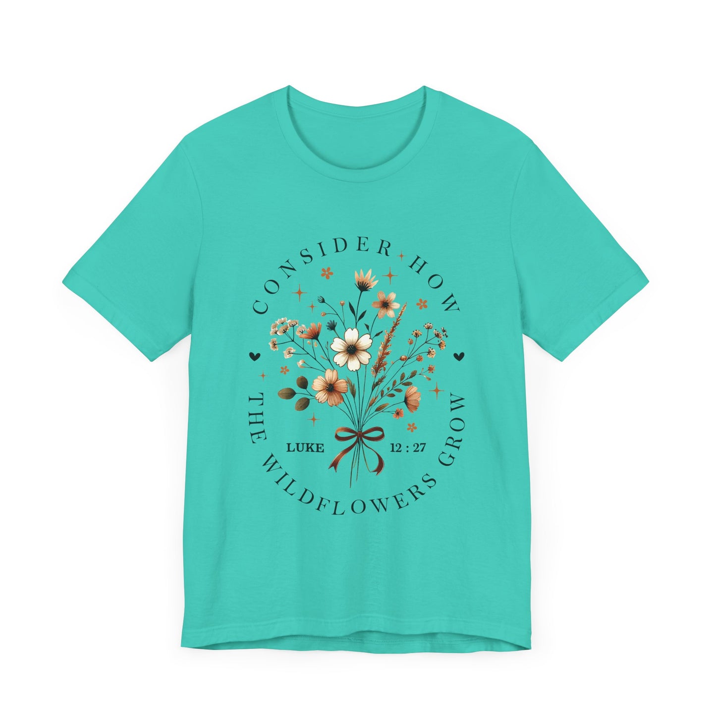 Floral Inspirational Tee, Unisex Short Sleeve Shirt, Wildflower Design T-Shirt