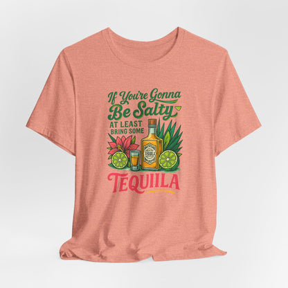 Tequila Vibes Tee, Fun Graphic T-Shirt, Salty Humor Shirt