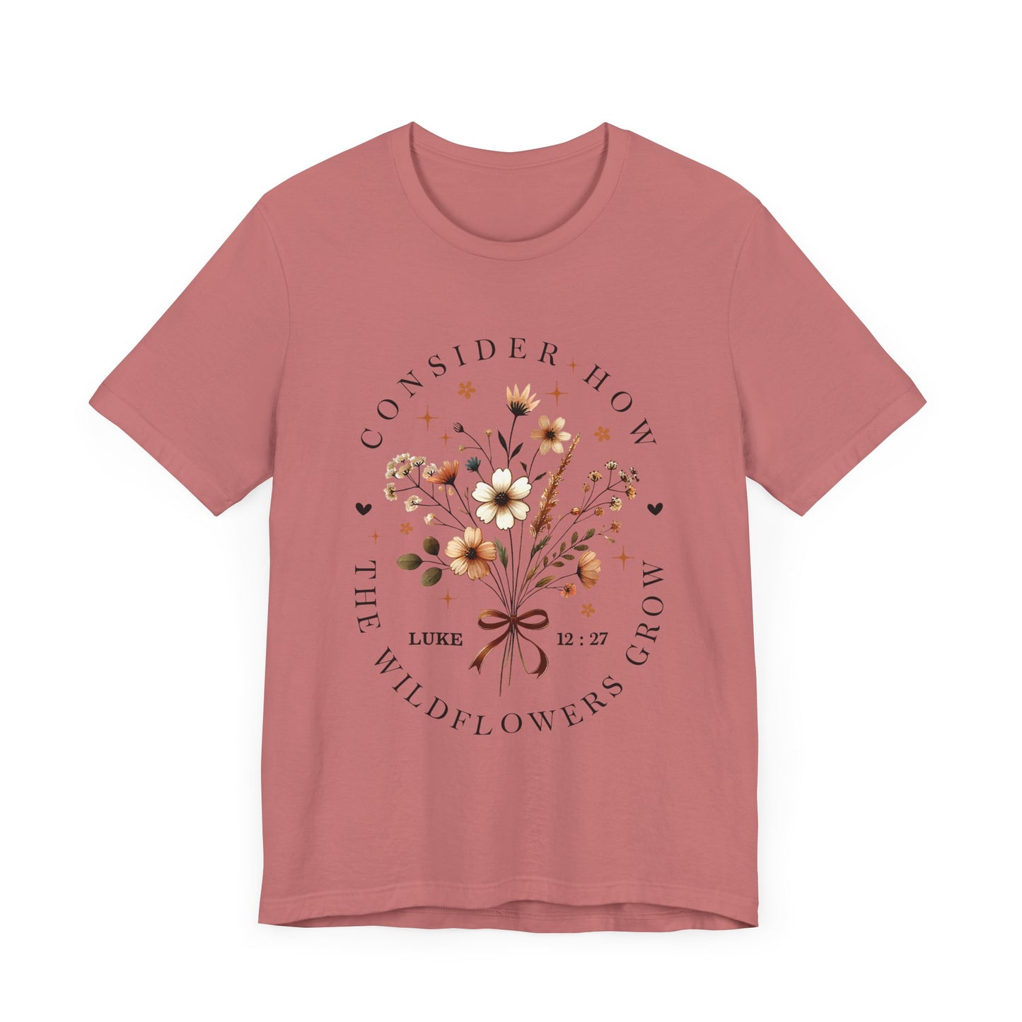 Floral Inspirational Tee, Unisex Short Sleeve Shirt, Wildflower Design T-Shirt
