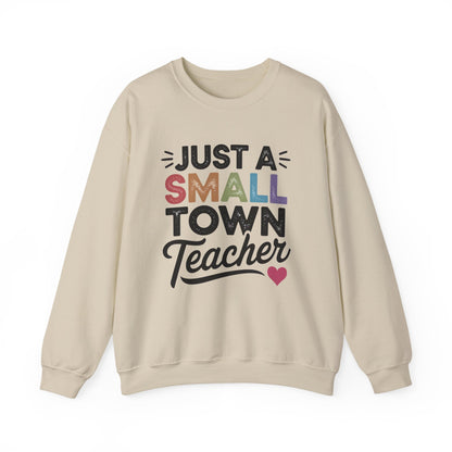 Just a Small Town Teacher Gildan Crewneck Sweatshirt