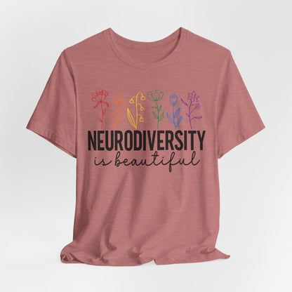 Neurodiversity is Beautiful Tee - Unisex Short Sleeve T-Shirt