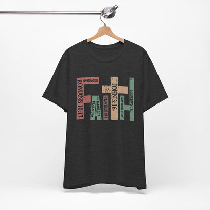 Faith Graphic Tee, Unisex T-Shirt, Inspirational Shirt, Casual Wear, Gift for Believers, Motivational Fashion