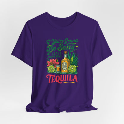 Tequila Vibes Tee, Fun Graphic T-Shirt, Salty Humor Shirt