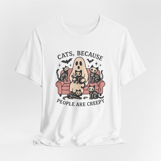 Cats because People are Creepy Bella Canvas Unisex Tee