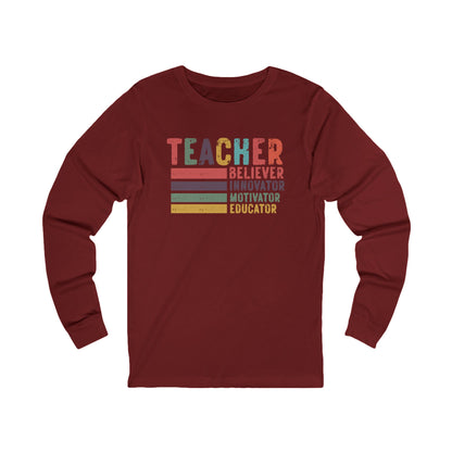 Teacher, Believer, Innovator, Motivator Bella Canvas Long Sleeve Tee
