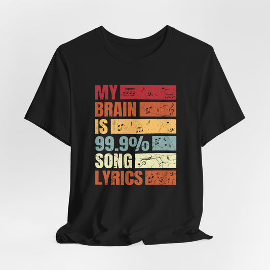 Song Lyrics Unisex Tee, Music Lover Shirt, Gift for Musicians, Funny T-Shirt, Song Lyric Apparel