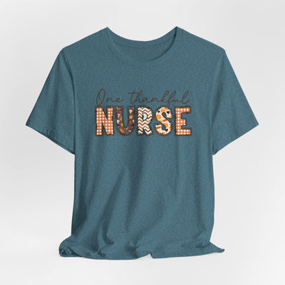 One Thankful Nurse Bella canvas tshirt