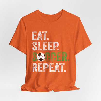 Eat Sleep Soccer Repeat Bella Canvas T-Shirt