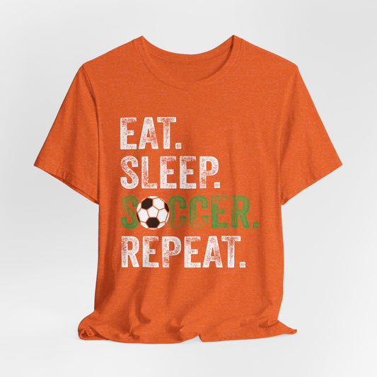 Eat Sleep Soccer Repeat Bella Canvas T-Shirt