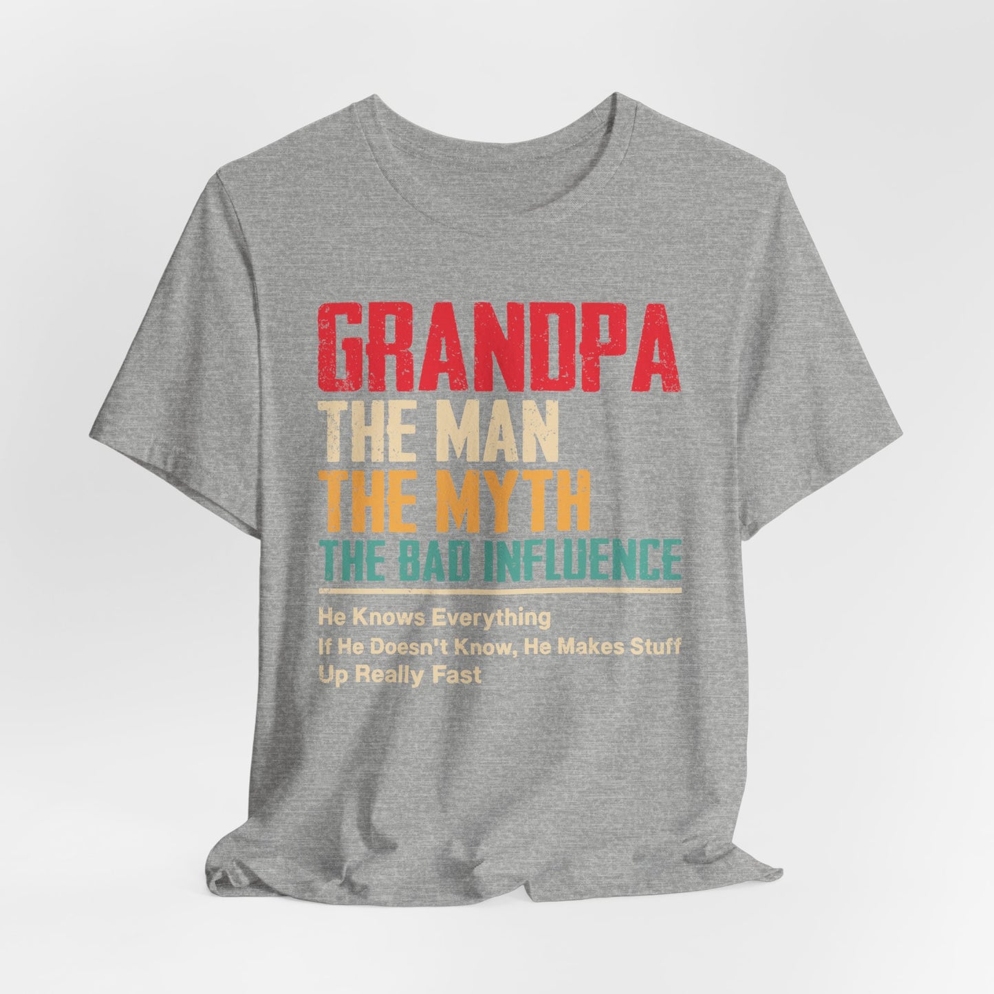 Funny Grandpa T-Shirt - The Man, The Myth, The Bad Influence