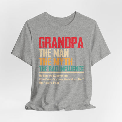 Funny Grandpa T-Shirt - The Man, The Myth, The Bad Influence