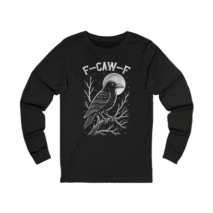 F-Caw-F Raven Moon Long Sleeve Bella Canvas Funny