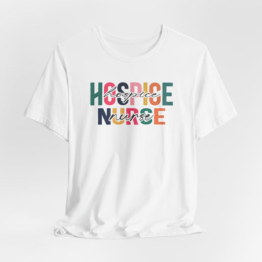 Hospice Nurse Bella Canvas Tshirt