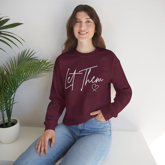 Let Them Heart Unisex Crewneck Sweatshirt - Cozy & Inspirational Apparel