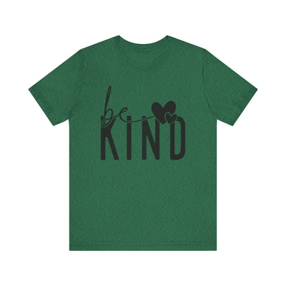 Be Kind Unisex Short Sleeve Tee