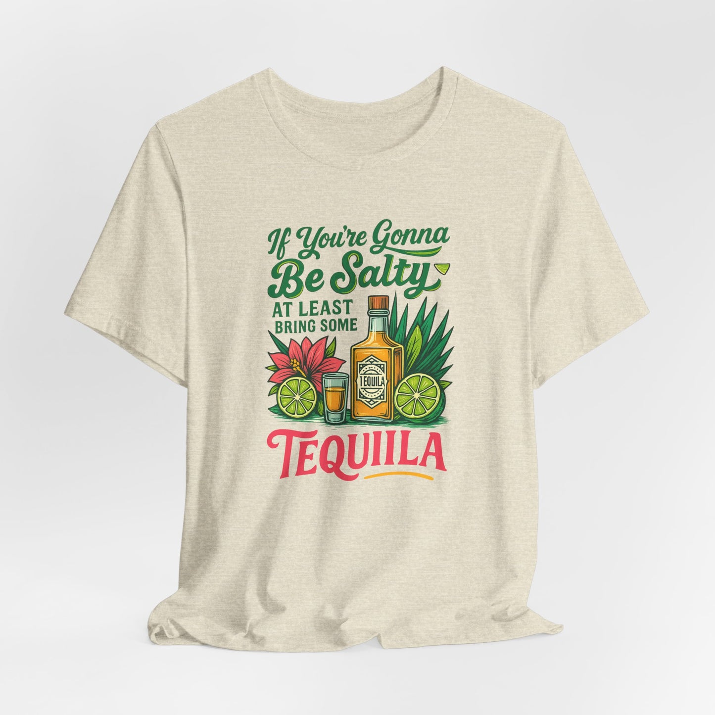 Tequila Vibes Tee, Fun Graphic T-Shirt, Salty Humor Shirt