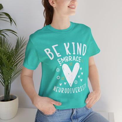 Be Kind Neurodiversity Tee - Unisex Short Sleeve Shirt