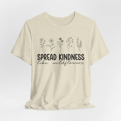 Spread Kindness Wildflower Tee - Unisex Jersey Short Sleeve Shirt