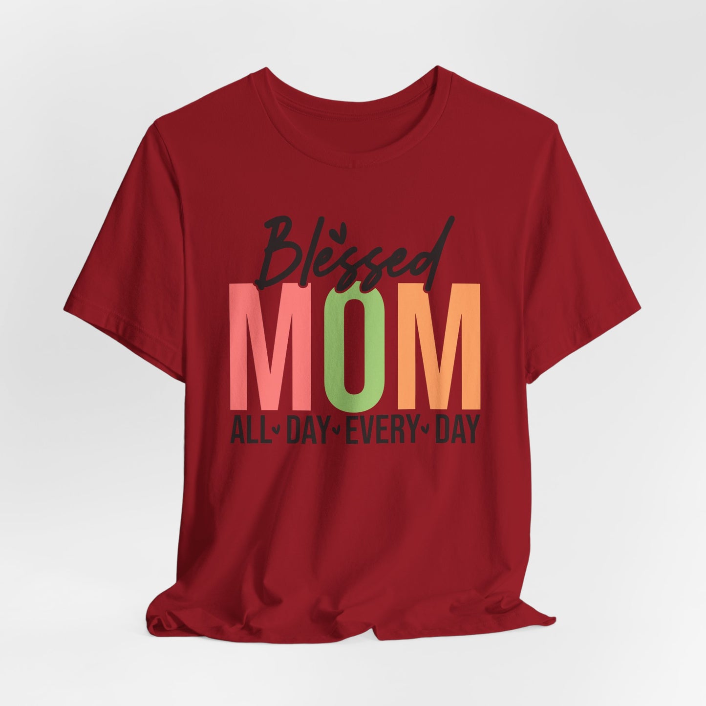 Blessed Mom Short Sleeve Tee - All Day Every Day