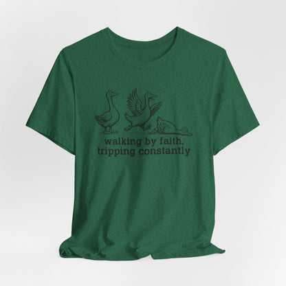 Walking by Faith Unisex Jersey Short Sleeve Tee, Funny T-Shirt