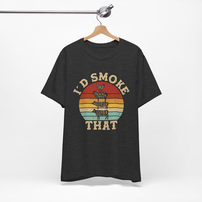 I’d Smoke That Unisex Short Sleeve Tee - Retro Vibe T-Shirt for Casual Wear