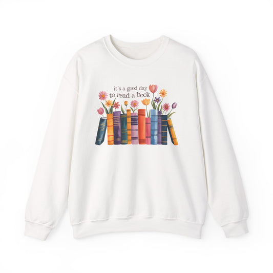 Its a Good Day to Read a Book Gildan Crewneck Sweatshirt