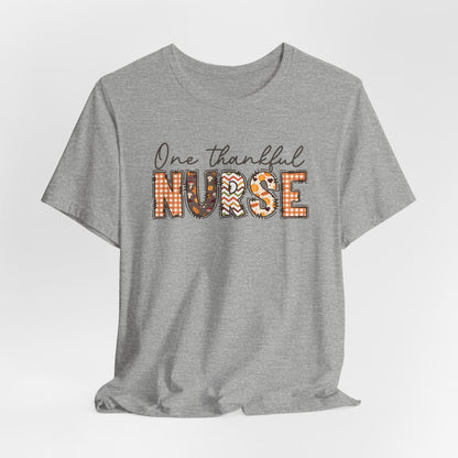 One Thankful Nurse Bella canvas tshirt