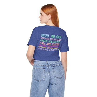 Back to School Funny No Cap Unisex Tee