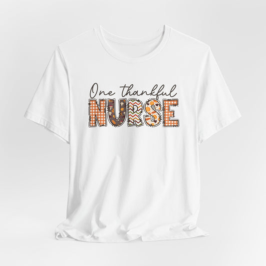 One Thankful Nurse Bella canvas tshirt