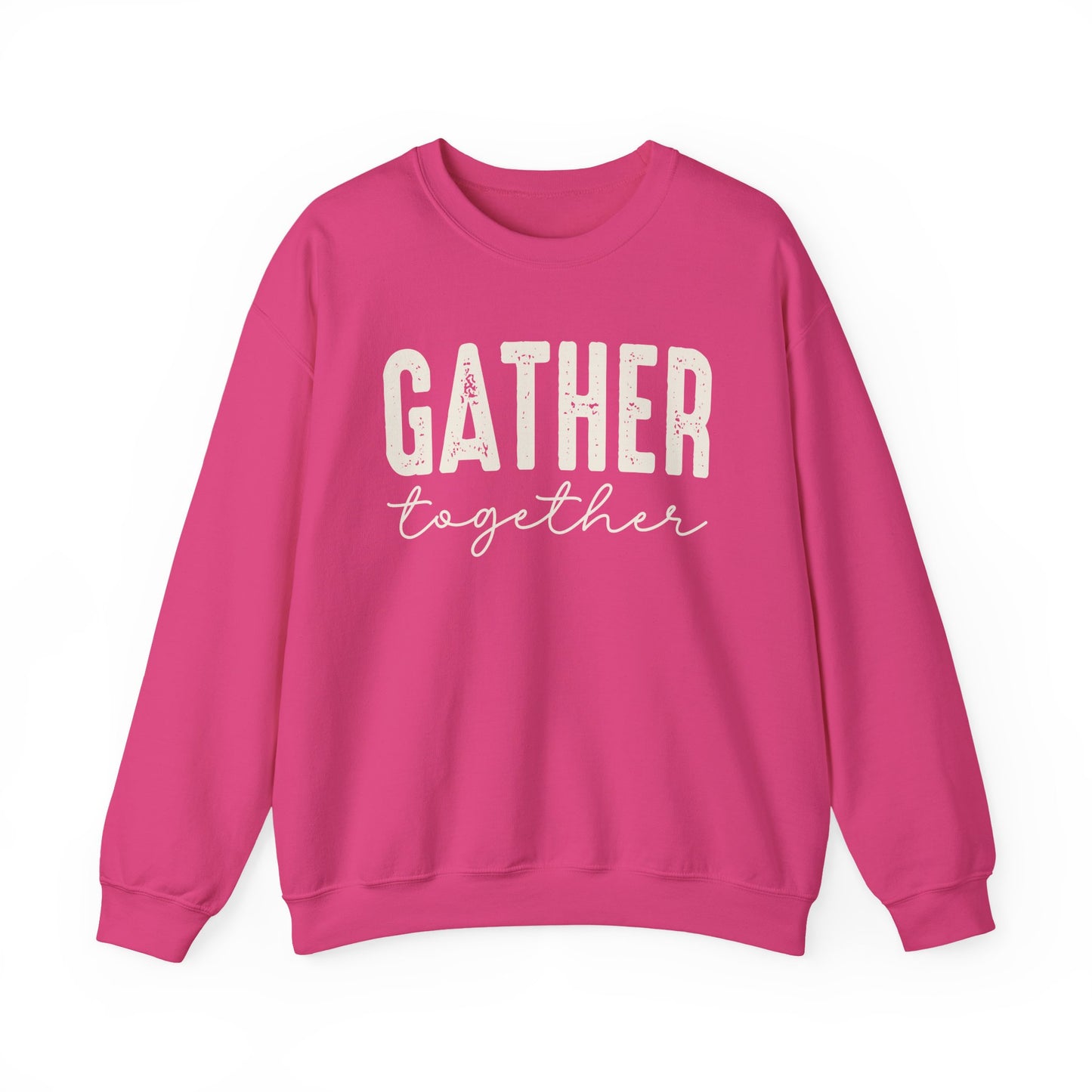 Gather Together Thanksgiving Gildan Heavy Blend Crewneck