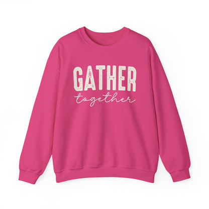 Gather Together Thanksgiving Gildan Heavy Blend Crewneck