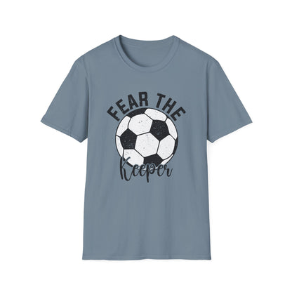 Fear the Keeper Soccer Tshirt Gildan Softstyle