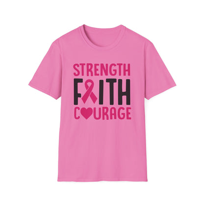 Faith Strength Courage- Cancer - Gildan Softstyle Tshirt