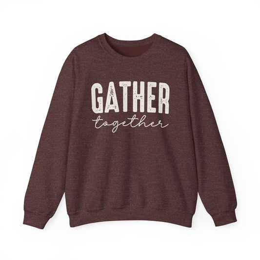 Gather Together Thanksgiving Gildan Heavy Blend Crewneck