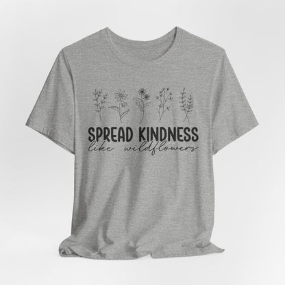 Spread Kindness Wildflower Tee - Unisex Jersey Short Sleeve Shirt