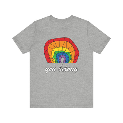 Rainbow 'You Belong' Unisex Jersey Tee, LGBTQ Pride Shirt
