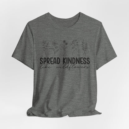 Spread Kindness Wildflower Tee - Unisex Jersey Short Sleeve Shirt