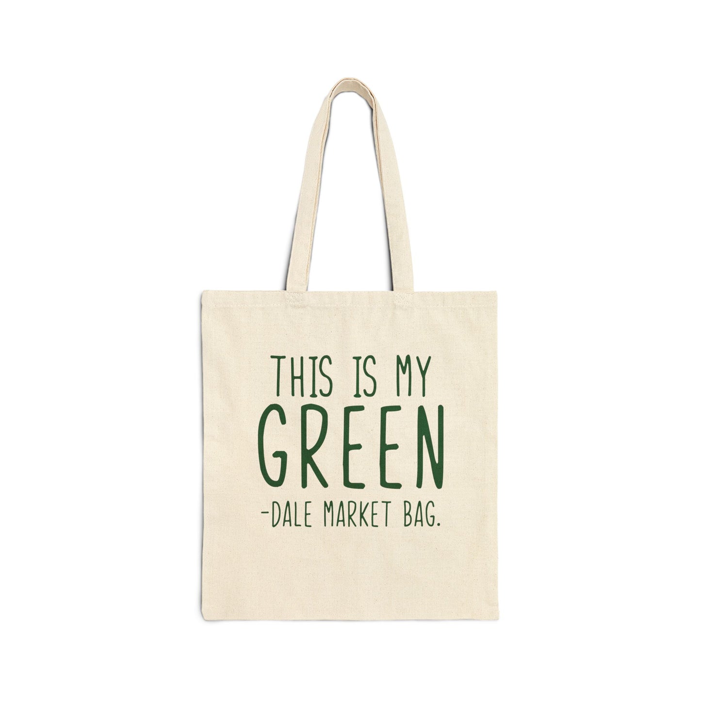 Canvas Tote Bag - This is My Green-dale Market Bag