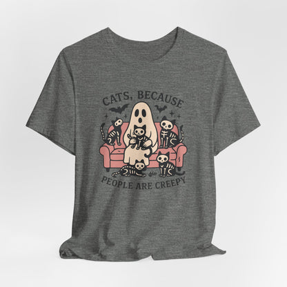 Cats because People are Creepy Bella Canvas Unisex Tee