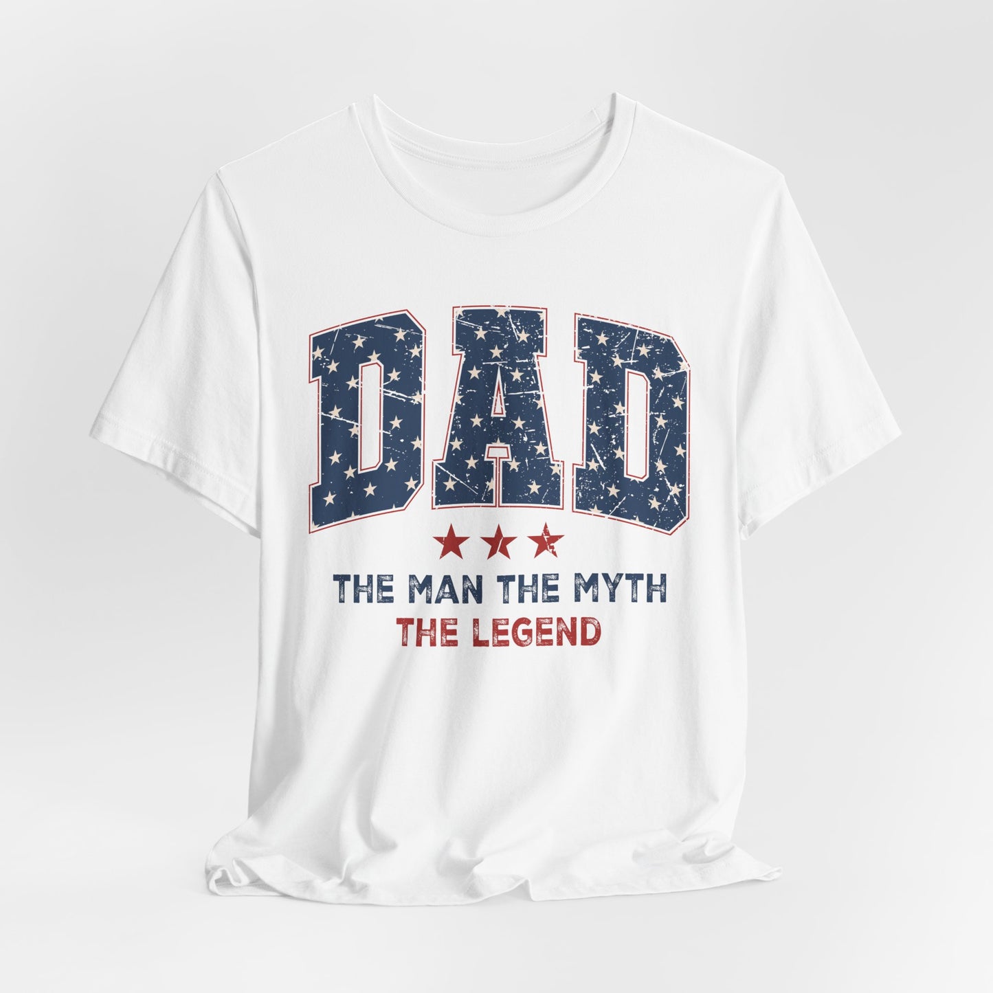 4th of July Dad Unisex Tee - The Man, The Myth, The Legend