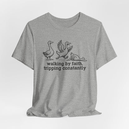 Walking by Faith Unisex Jersey Short Sleeve Tee, Funny T-Shirt