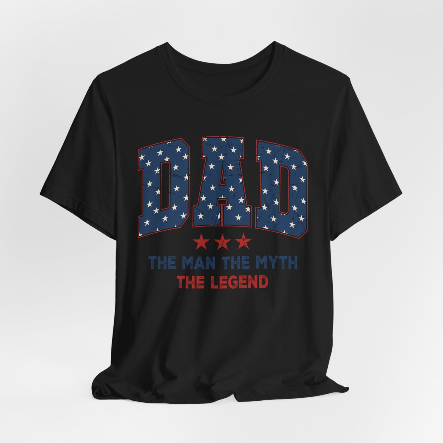 4th of July Dad Unisex Tee - The Man, The Myth, The Legend
