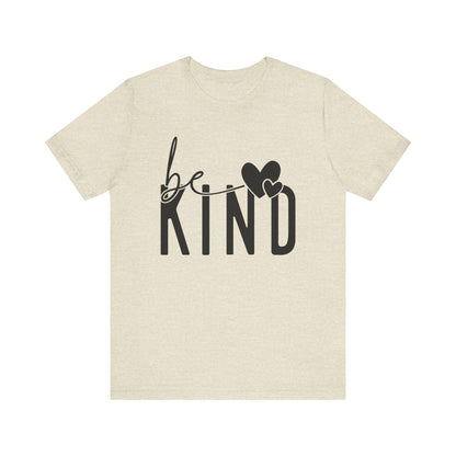 Be Kind Unisex Short Sleeve Tee