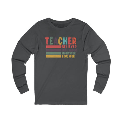 Teacher, Believer, Innovator, Motivator Bella Canvas Long Sleeve Tee