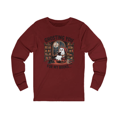 Ghosting You For My Books Bella Canvas Long Sleeve Tee