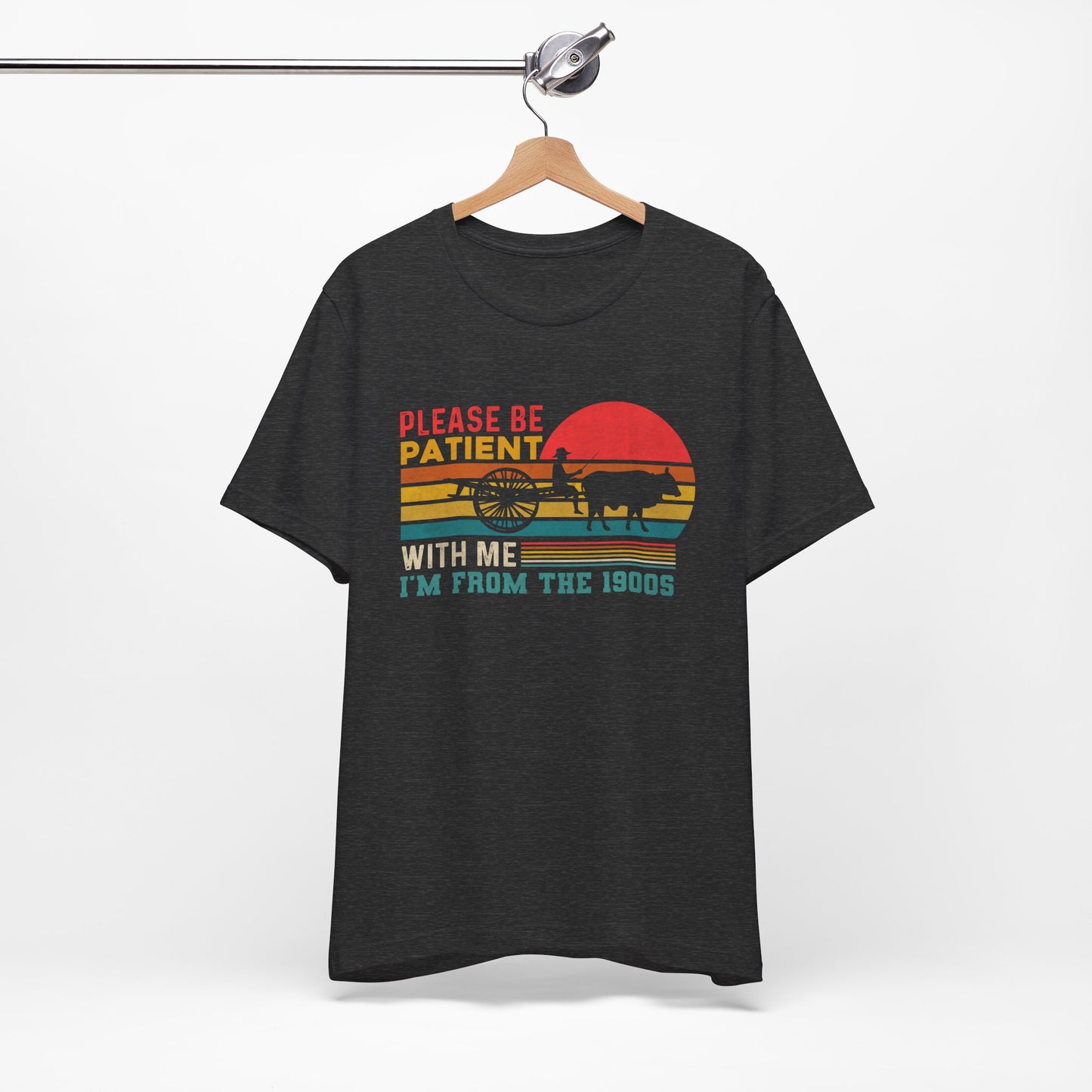 Vintage Humor Tee: Please Be Patient With Me I'm from the 1900s, Retro T-Shirt