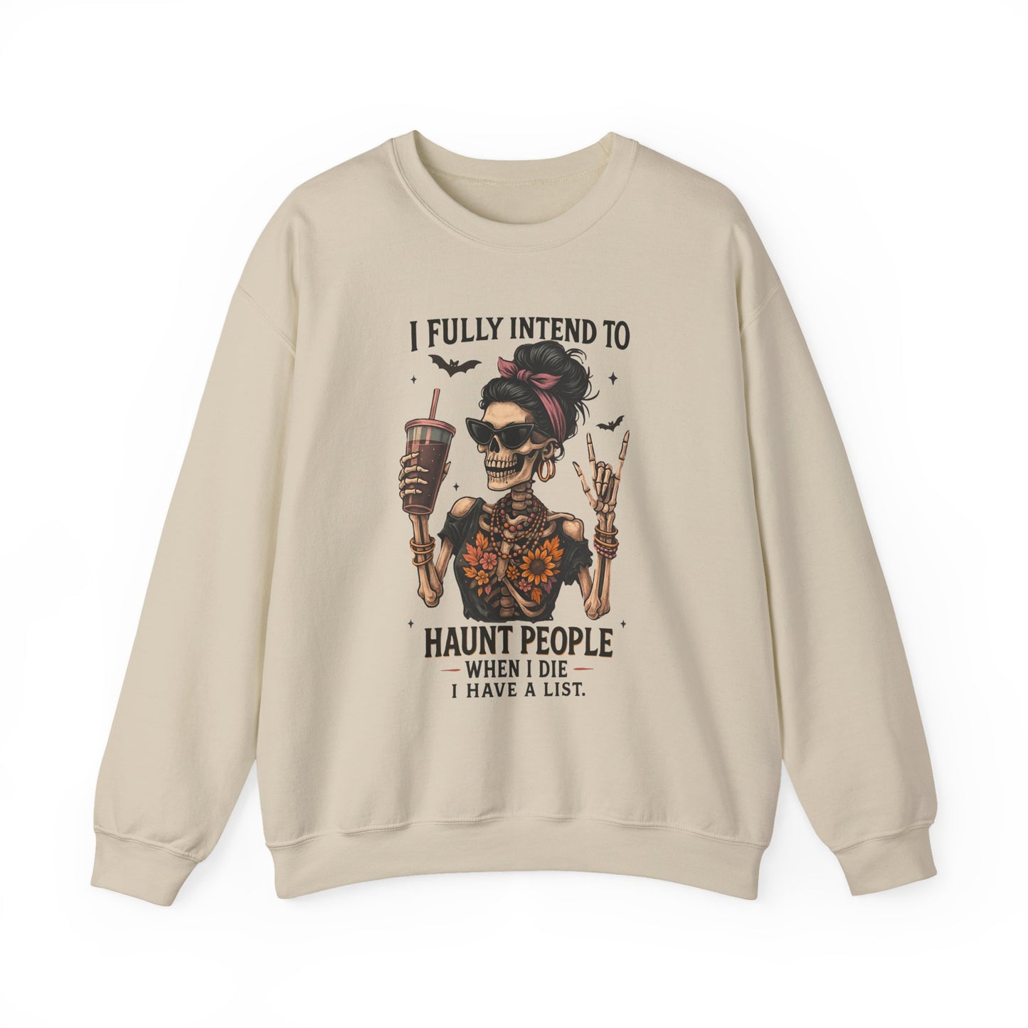 Haunting Vibes Sweatshirt - I Fully Intend to Haunt People