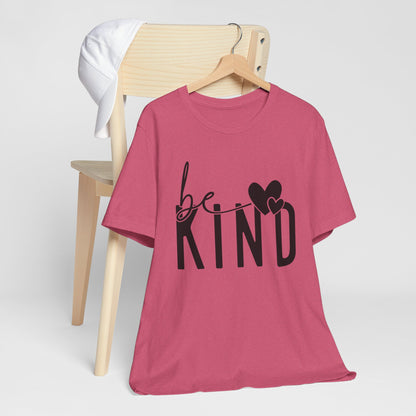 Be Kind Unisex Short Sleeve Tee
