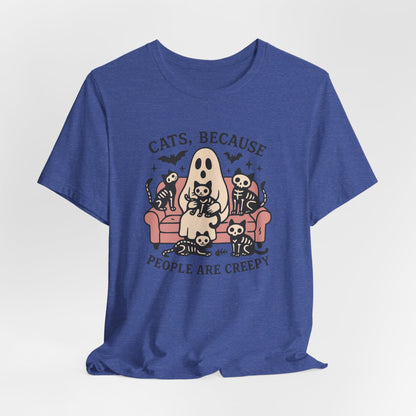 Cats because People are Creepy Bella Canvas Unisex Tee