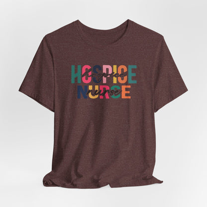 Hospice Nurse Bella Canvas Tshirt